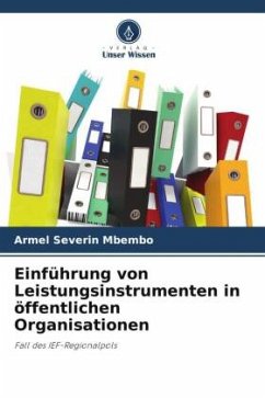 Einführung von Leistungsinstrumenten in öffentlichen Organisationen - Mbembo, Armel Severin