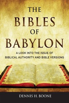 The Bibles of Babylon - Boone, Dennis H.