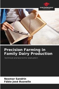 Precision Farming in Family Dairy Production - Sandrin, Neomar;Busnello, Fábio José