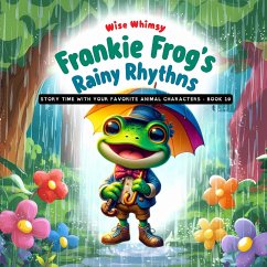 Frankie Frog's Rainy Rhythms - Whismy, Wise
