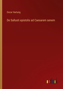 De Sallusti epistolis ad Caesarem senem