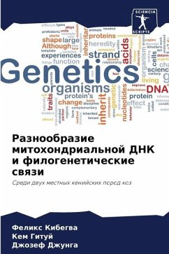 Raznoobrazie mitohondrial'noj DNK i filogeneticheskie swqzi - Kibegwa, Felix;Gituj, Kem;Dzhunga, Dzhozef