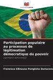 Participation populaire au processus de légitimation démocratique du pouvoir
