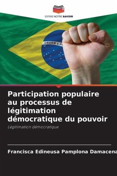 Participation populaire au processus de légitimation démocratique du pouvoir - Pamplona Damacena, Francisca Edineusa