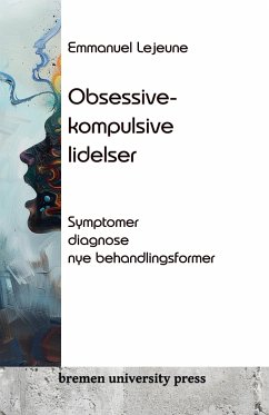 Obsessive-kompulsive lidelser - Lejeune, Emmanuel