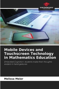 Mobile Devices and Touchscreen Technology in Mathematics Education - Meier, Melissa