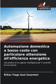 Automazione domestica a basso costo con particolare attenzione all'efficienza energetica