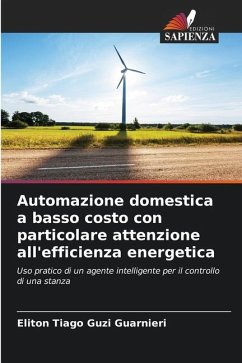 Automazione domestica a basso costo con particolare attenzione all'efficienza energetica - Tiago Guzi Guarnieri, Eliton