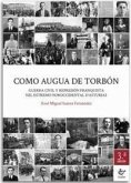 Como augua de torbón: Guerra civil y represión Franquista nel estremo noroccidental d\'Asturias