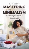 Mastering Minimalism