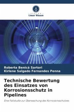 Technische Bewertung des Einsatzes von Korrosionsschutz in Pipelines - Benicá Sartori, Roberta;Salgado Fernandes Penna, Kirlene
