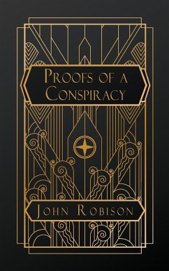 Proofs of a Conspiracy - Robison, John