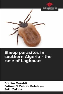 Sheep parasites in southern Algeria - the case of Laghouat - Merabti, Brahim;Belabbes, Fatima El Zahraa;Zakma, Setti