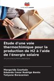 Étude d'une voie thermochimique pour la production de H2 à l'aide de l'énergie solaire