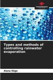 Types and methods of controlling rainwater evaporation