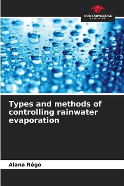 Types and methods of controlling rainwater evaporation - Rêgo, Alana