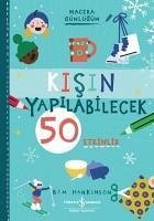 Kisin Yapilabilecek 50 Etkinlik - Macera Günlügüm - Hankinson, Kim