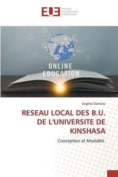 RESEAU LOCAL DES B.U. DE L'UNIVERSITE DE KINSHASA - Ziakwau, Eugène