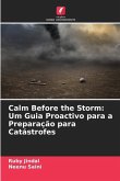 Calm Before the Storm: Um Guia Proactivo para a Preparação para Catástrofes