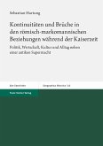 Kontinuitäten und Brüche in den römisch-markomannischen Beziehungen während der Kaiserzeit (eBook, PDF)