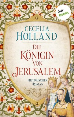 Die Königin von Jerusalem (eBook, ePUB) - Holland, Cecelia