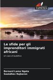 Le sfide per gli imprenditori immigrati africani