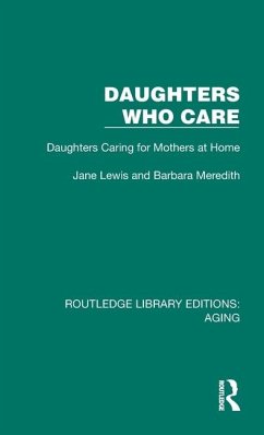 Daughters Who Care - Lewis, Jane; Meredith, Barbara