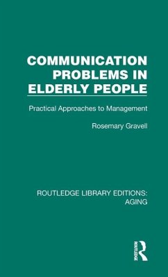 Communication Problems in Elderly People - Gravell, Rosemary