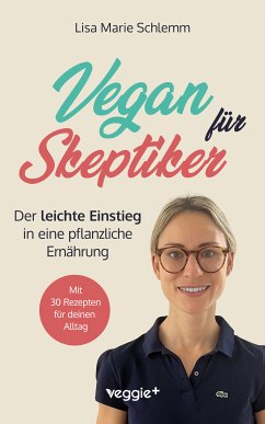 Vegan für Skeptiker (eBook, PDF) - Schlemm, Lisa Marie