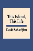 This Island, This Life (eBook, ePUB) This Island, This Life (eBook, ePUB)