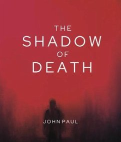 The Shadow of Death (eBook, ePUB) - Paul, John