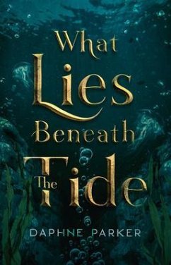 Cover What Lies Beneath the Tide (eBook, ePUB)