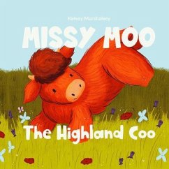 Missy Moo the Highland Coo (eBook, ePUB) - Marshalsey, Kelsey
