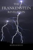 THE FRANKENSTEIN REVELATION (eBook, ePUB) THE FRANKENSTEIN REVELATION (eBook, ePUB)