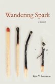 Wandering Spark (eBook, ePUB)