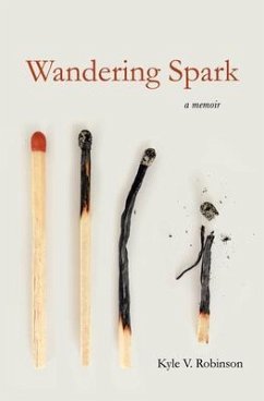 Wandering Spark (eBook, ePUB) - Robinson, Kyle V