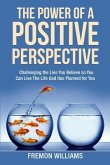 The Power Of A Positive Perspective (eBook, ePUB)