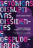 Retóricas disruptivas, dissidentes e despudoradas (eBook, ePUB)