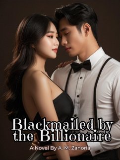 Cover Blackmailed by the Billionaire (eBook, ePUB)