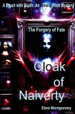 Cloak of Naivety: The Forgery of Fate (Mystery and Thriller) (eBook, ePUB)