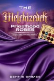 The Melchizedek Priesthood Robes (Generation Zion, #3) (eBook, ePUB)