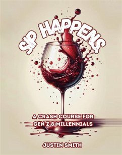 SIP HAPPENS (eBook, ePUB) - Smith, Justin
