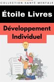 Développement Individuel (Collection Santé Mentale, #3) (eBook, ePUB)