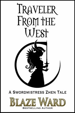 Cover Traveler From the West (A Swordmistress Zhen Tale, #1) (eBook, ePUB)