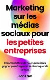 Marketing sur les médias sociaux pour les petites entreprises (eBook, ePUB)
