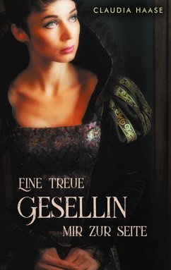 Eine treue Gesellin mir zur Seite (eBook, ePUB)