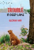 Trouble In Deep Lake (eBook, ePUB)