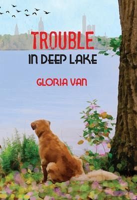 Trouble In Deep Lake (eBook, ePUB) Trouble In Deep Lake (eBook, ePUB)