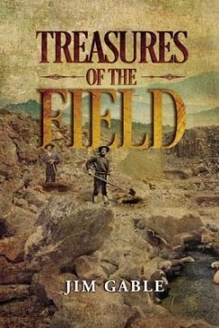 Treasures of the Field (eBook, ePUB) - Gable, Jim