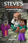 Steve's New Neighbors Book 5: The Wither Skeleton King (eBook, ePUB)